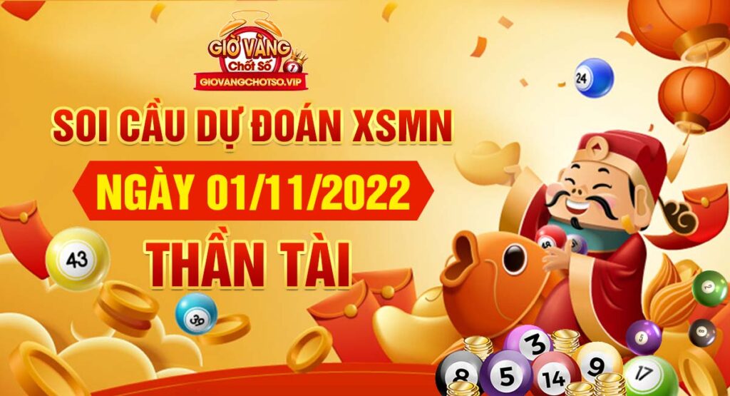 dự đo&aacute;n XSMN 1/11/2022 - soi cầu miền nam h&ocirc;m nay