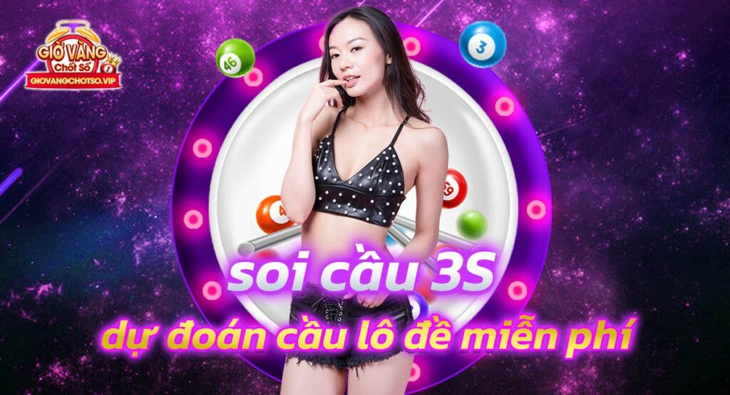 soi cầu 3S