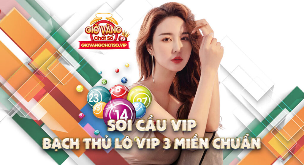 soi cầu VIP